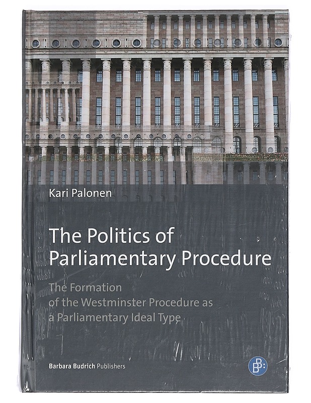 The politics of parliamentary procedure - Palonen, Kari - Kirja lahjaksi - 10105424148 - 0