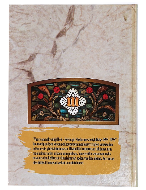 Vuosisata näkyvää jälkeä : Helsingin maalarimestariyhdistys 1898-1998 - Jouko Kokkonen - Historiakirjat - 10105424172 - 1