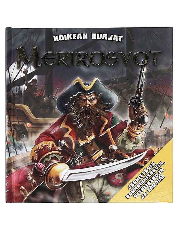 Huikean hurjat merirosvot - Oksanen, Mika - Lastenkirjat - 10105424201 - 0