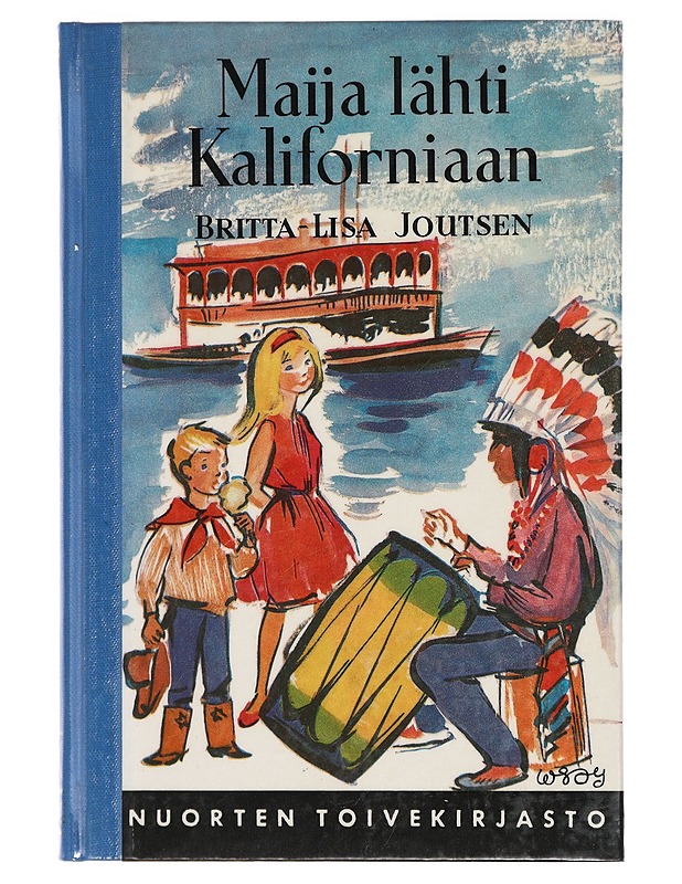 Maija lähti kaliforniaan - Britta-Lisa Joutsen - Lastenkirjat - 10105424255 - 0