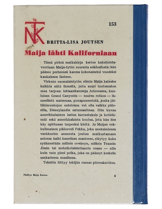 Maija lähti kaliforniaan - Britta-Lisa Joutsen - Lastenkirjat - 10105424255 - 1