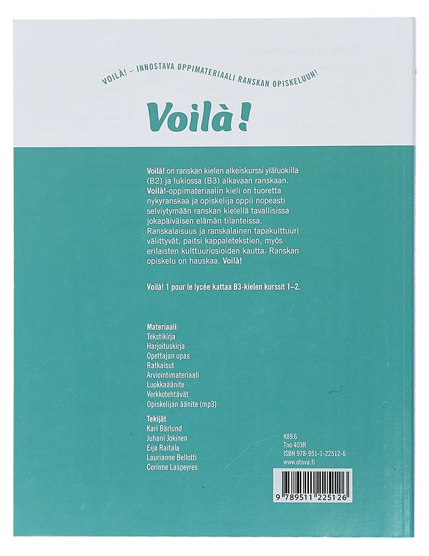 Voila?!. 1, Exercices pour le lyce?e - Bellotti, Laurianne - Tietokirjat ja oppaat - 10105424272 - 1