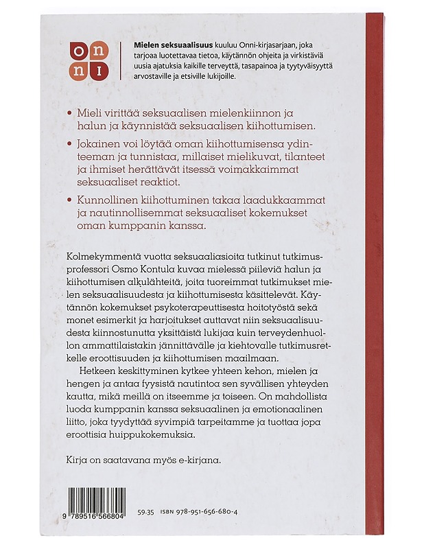 Mielen seksuaalisuus : matka kiihottumisen alkulähteille - Kontula, Osmo (K-18) - Tietokirjat ja oppaat - 10105424314 - 1