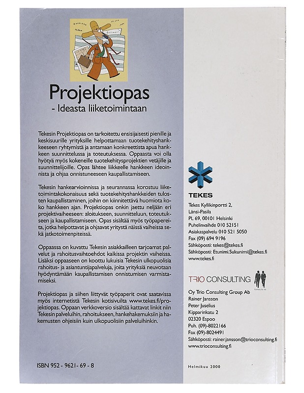 Projektiopas : ideasta liiketoimintaan - Jansson, Rainer - Tietokirjat ja oppaat - 10105424325 - 1