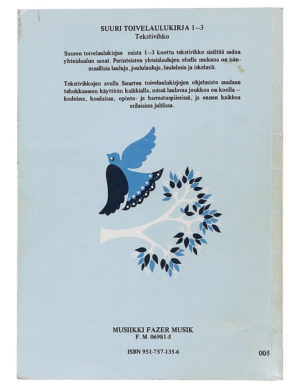Suuri toivelaulukirja : valikoima suosittuja yhteislauluja : tekstivihko. 1-3 - Uusitalo, Heikki - Musiikki- ja elokuvakirjat - 10105424329 - 1