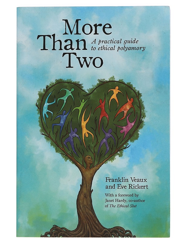 More than two : a practical guide to ethical polyamory - Veaux, Franklin - Tietokirjat ja oppaat - 10105424390 - 0