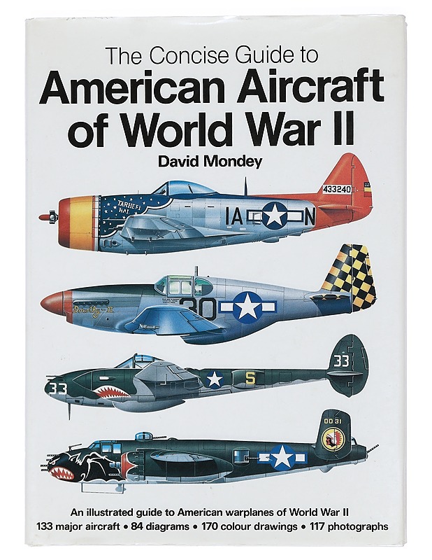 The concise guide to American aircraft of world war II - David Mondey - Tietokirjat ja oppaat - 10105424396 - 0