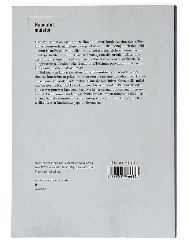 Haudatut muistot: Rituaalisen kuoleman merkitykset Kannaksen muistitiedossa - Outi Fingerroos - Tietokirjat ja oppaat - 10105424404 - 1