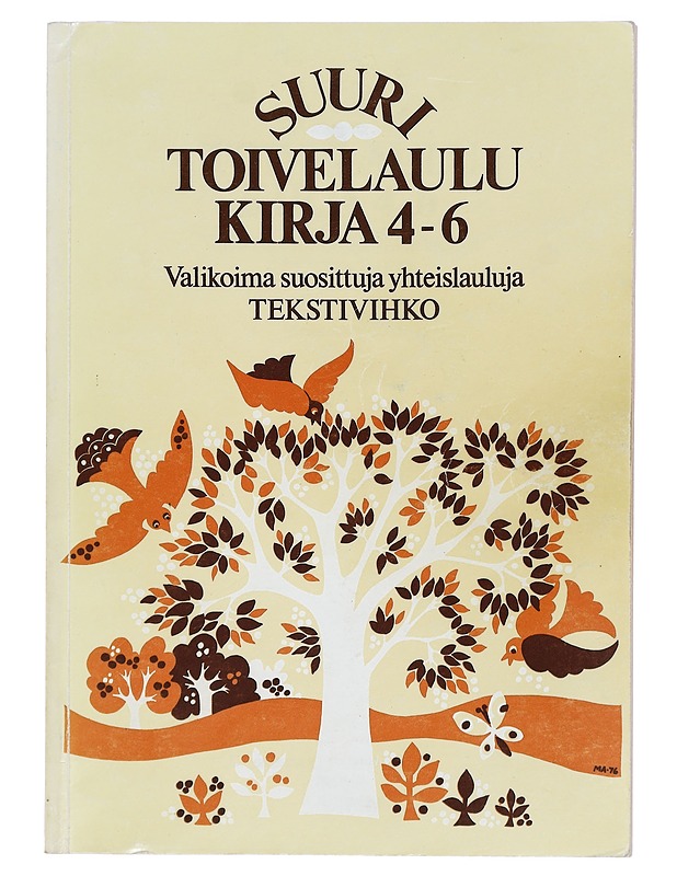 Suuri toivelaulukirja / valikoima suosittuja yhteislauluja : tekstivihko 4-6 - Uusitalo, Heikki - Musiikki- ja elokuvakirjat - 10105424414 - 0