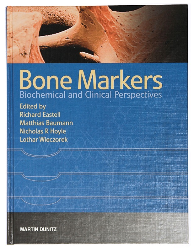 Bone Markers: Biochemical and Clinical Perspectives - Baumann, Matthias; Eastell, Richard; Hoyle, Nicholas; Wieczorek, Lothar - Tietokirjat ja oppaat - 10105424429 - 0