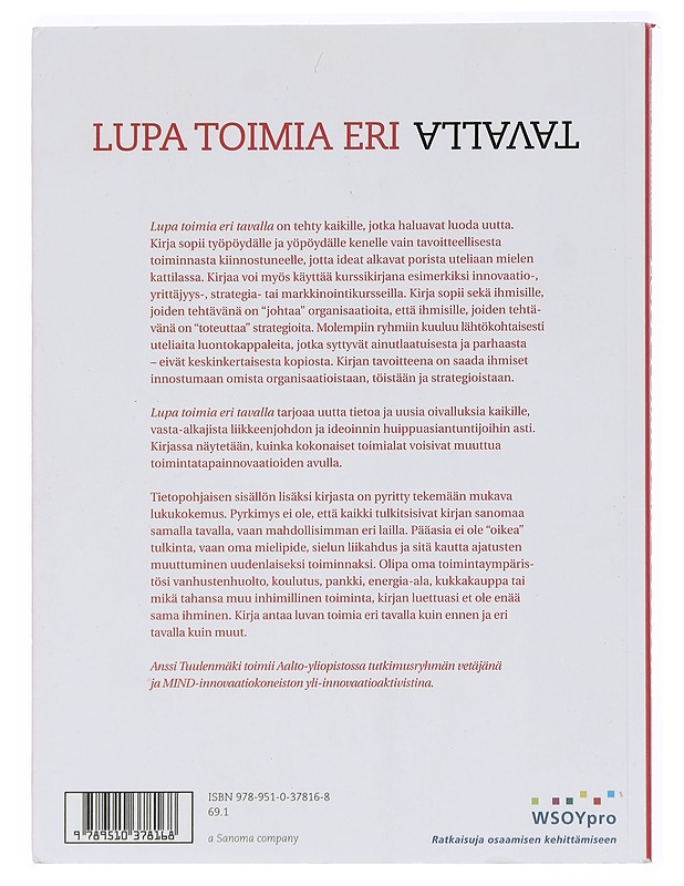 Lupa toimia eri tavalla - Anssi Tuulenmäki - Tietokirjat ja oppaat - 10105424438 - 1