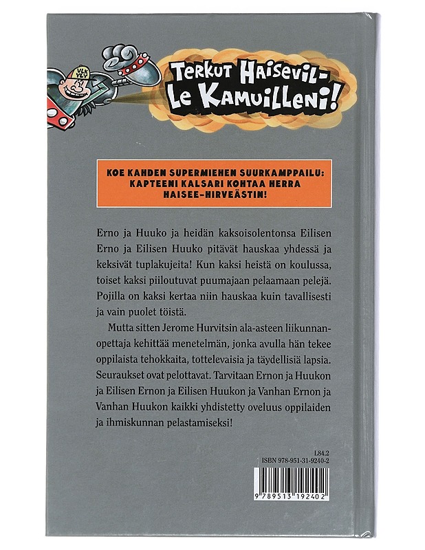 Kapteeni Kalsari ja herra Haisee-Hirveästin huima tarina - Pilkey, Dav - Lastenkirjat - 10105424444 - 1