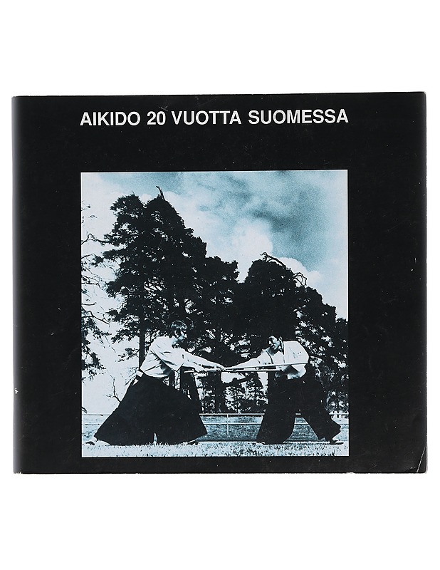 Aikido 20 vuotta suomessa - Vesa Mäkeläinen - Tietokirjat ja oppaat - 10105424459 - 0