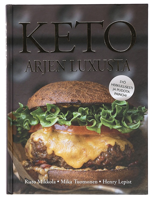 Keto : arjen luxusta - Tuomonen, Mika - Ruokakirjat - 10105424457 - 0
