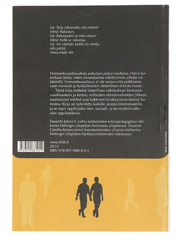 Homoseksuaalisuus tieteen näkökulmasta ja miesten kertomana - Juhani E. Lehto, Camilla Kovero - Tietokirjat ja oppaat - 10105424485 - 1