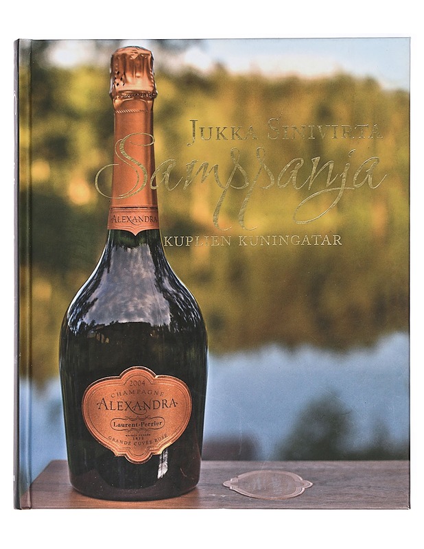 Samppanja : kuplien kuningatar - Sinivirta, Jukka - Ruokakirjat - 10105424501 - 0