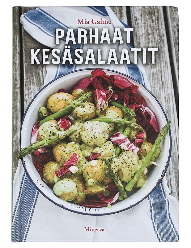 Parhaat kesäsalaatit - Gahne, Mia - Ruokakirjat - 10105424530 - 0