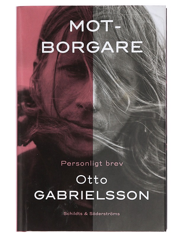 Motborgare : personligt brev - Otto Gabrielsson - Elämäkerrat ja muistelmat - 10105424544 - 0