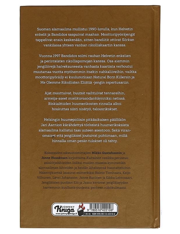 Kultainen vasikka : järjestäytynyt rikollisuus Suomessa - Gustafsson, Mikko - Elämäkerrat ja muistelmat - 10105424565 - 1