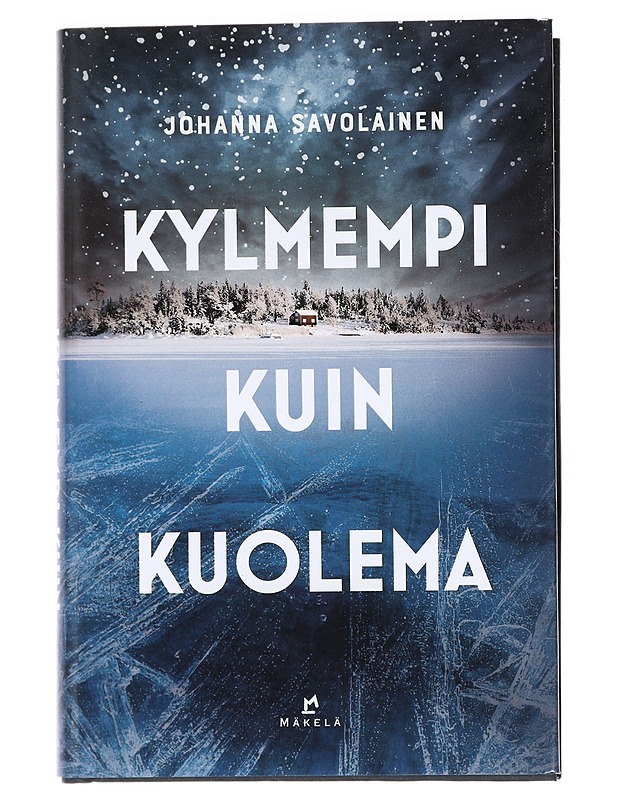 Kylmempi kuin kuolema - Johanna Savolainen - Kaunokirjallisuus - 10105424574 - 0
