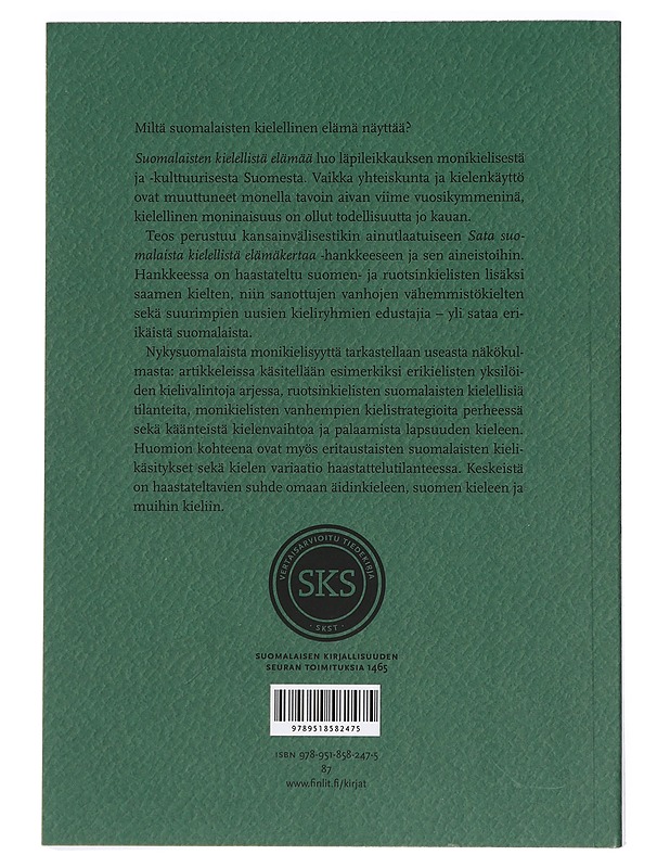 Suomalaisten kielellistä elämää : sata suomalaista kielellistä elämäkertaa -hankkeen satoa - Hippi, Kaarina - Historiakirjat - 10105424592 - 1