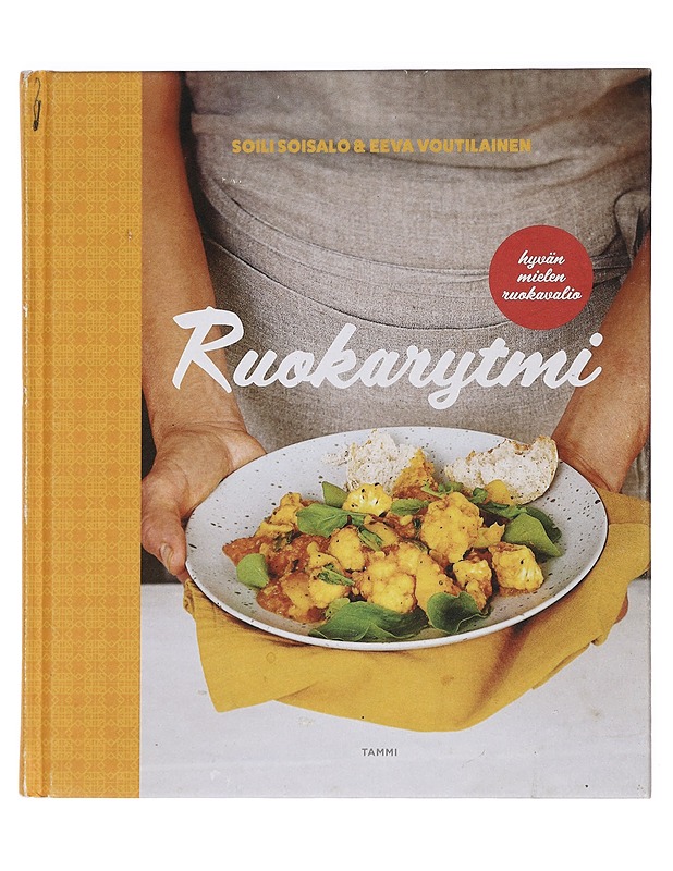 Ruokarytmi : hyvän mielen ruokavalio - Soili Soisalo, Eeva Voutilainen - Ruokakirjat - 10105424606 - 0