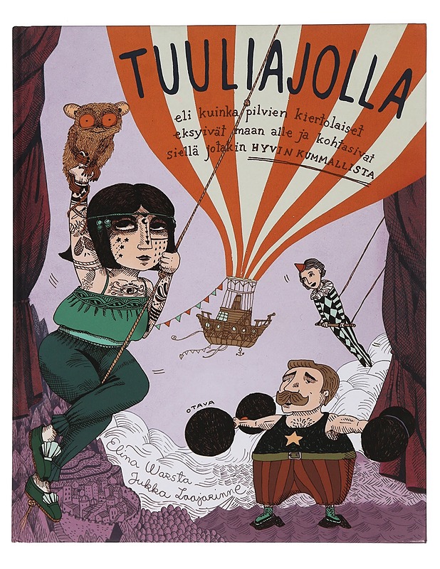 Tuuliajolla eli kuinka pilvien kiertolaiset eksyivät maan alle ja kohtasivat siellä jotakin hyvin kummallista - Warsta, Elina - Lastenkirjat - 10105424661 - 0