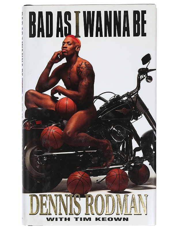 Bad as I Wanna Be - Rodman, Dennis - Elämäkerrat ja muistelmat - 10105424663 - 0