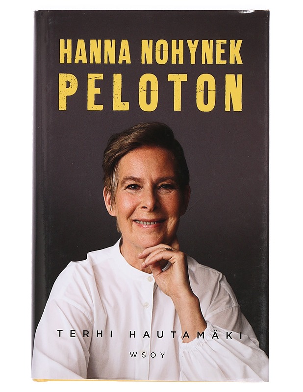 Hanna Nohynek : peloton - Terhi Hautamäki - Elämäkerrat ja muistelmat - 10105424664 - 0