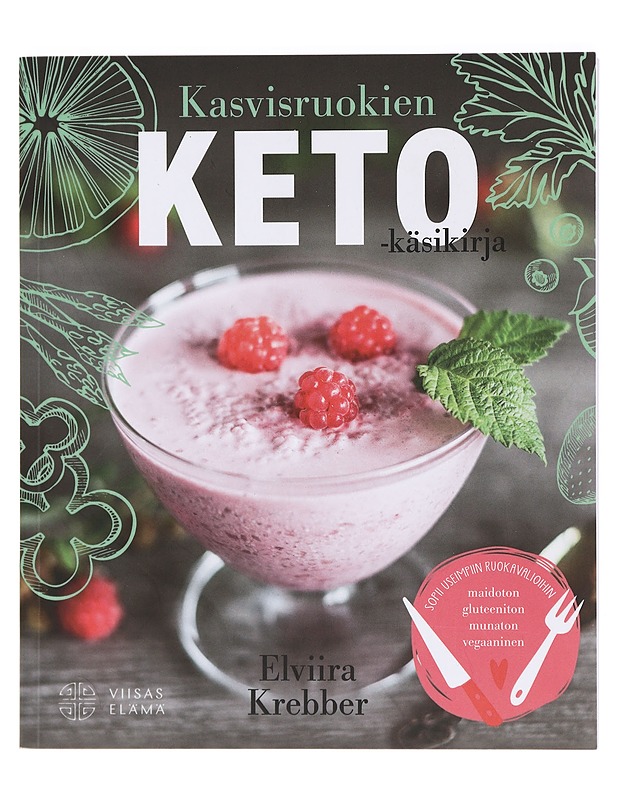 Kasvisruokien keto-käsikirja - Krebber, Elviira - Tietokirjat ja oppaat - 10105424666 - 0