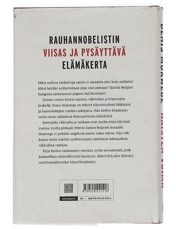 Naisten voima : lääkäri toivon ja parannuksen lähettiläänä - Mukwege, Denis - Elämäkerrat ja muistelmat - 10105424668 - 1