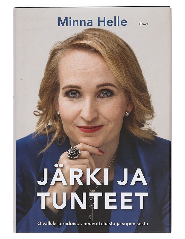 Järki ja tunteet : oivalluksia riidoista, neuvotteluista ja sopimisesta - Minna Helle - Elämäkerrat ja muistelmat - 10105424670 - 0