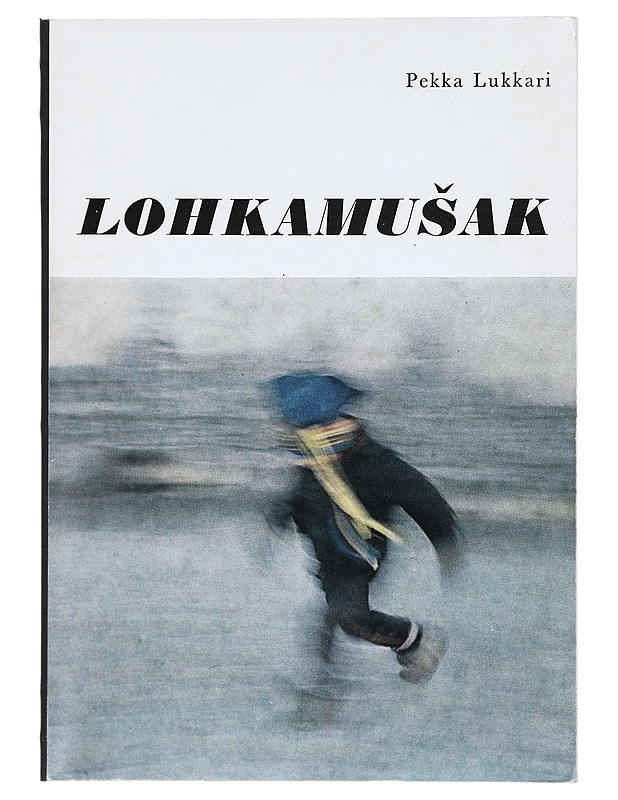 Lohkamus?ak - Lukkari, Pekka - Runot ja näytelmät - 10105424715 - 0