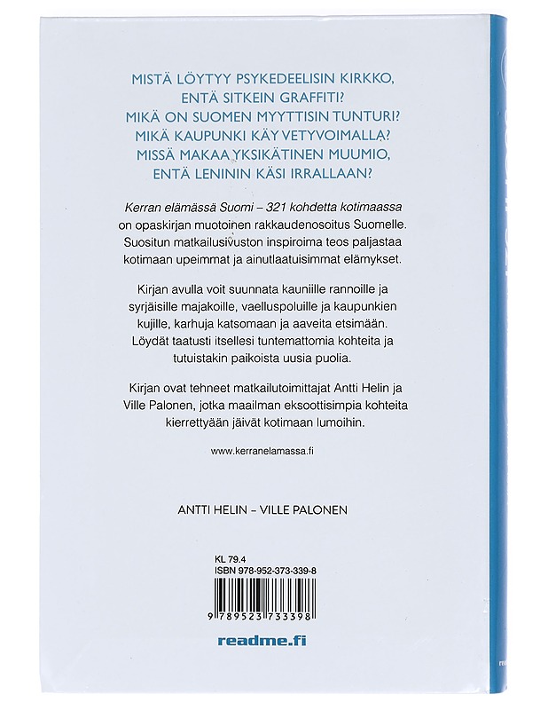Kerran elämässä Suomi : 321 kohdetta kotimaassa - Helin, Antti - Tietokirjat ja oppaat - 10105424814 - 1