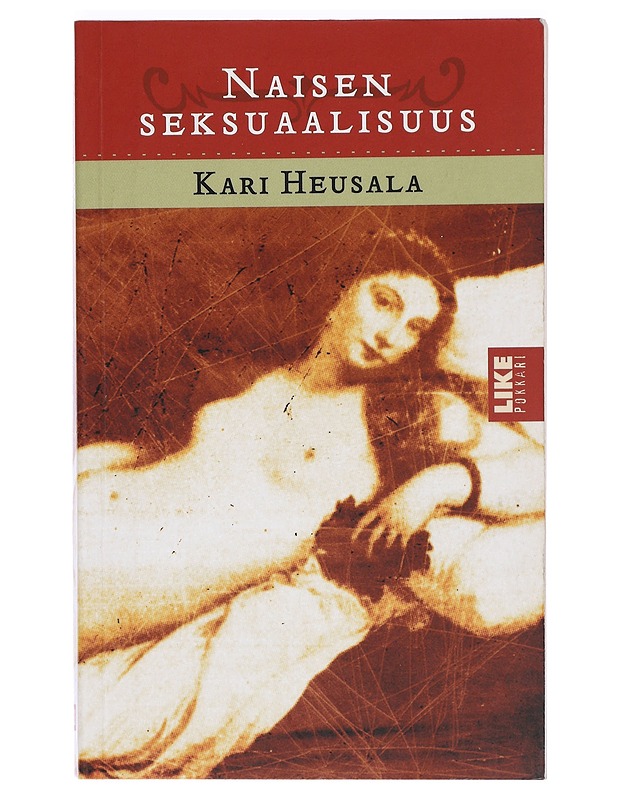 Naisen seksuaalisuus - Kari Heusala - Tietokirjat ja oppaat - 10105424819 - 0