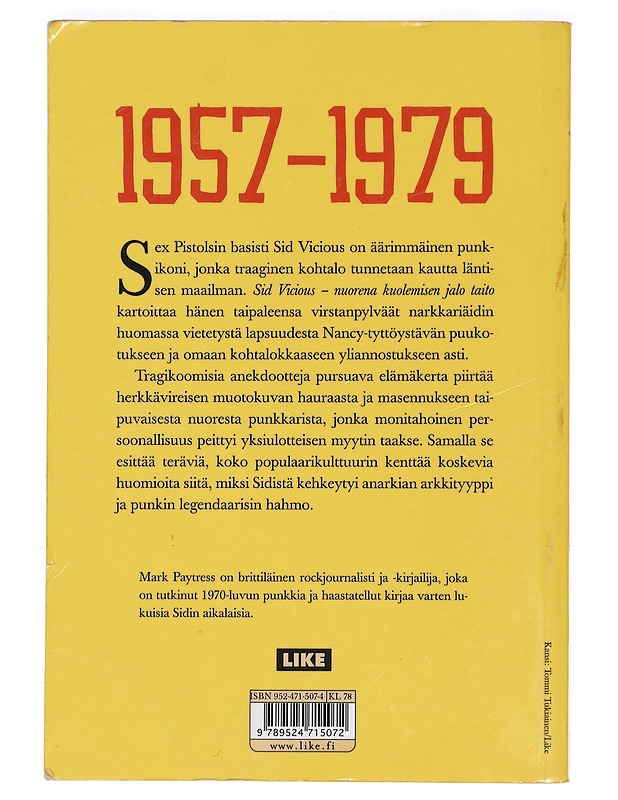 Sid Vicious : nuorena kuolemisen jalo taito - Paytress, Mark - Historiakirjat - 10105424833 - 1