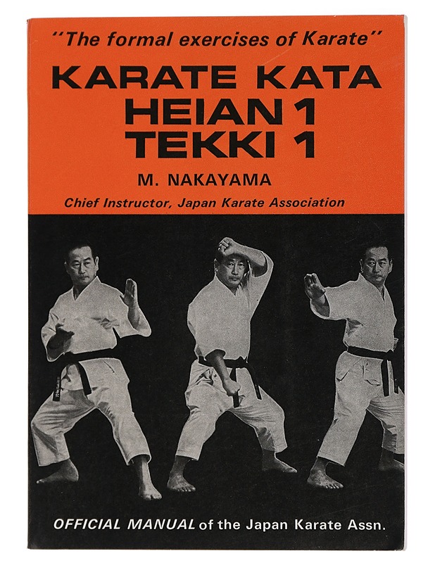 Karate Kata Heian 1 Tekki 1: Official Manual of the Japan Karate Association - Nakayama, M. - Tietokirjat ja oppaat - 10105424840 - 0