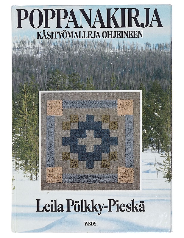 Poppanakirja : käsityömalleja ohjeineen - Pölkky-Pieskä, Leila - Harrastekirjat - 10105424904 - 0