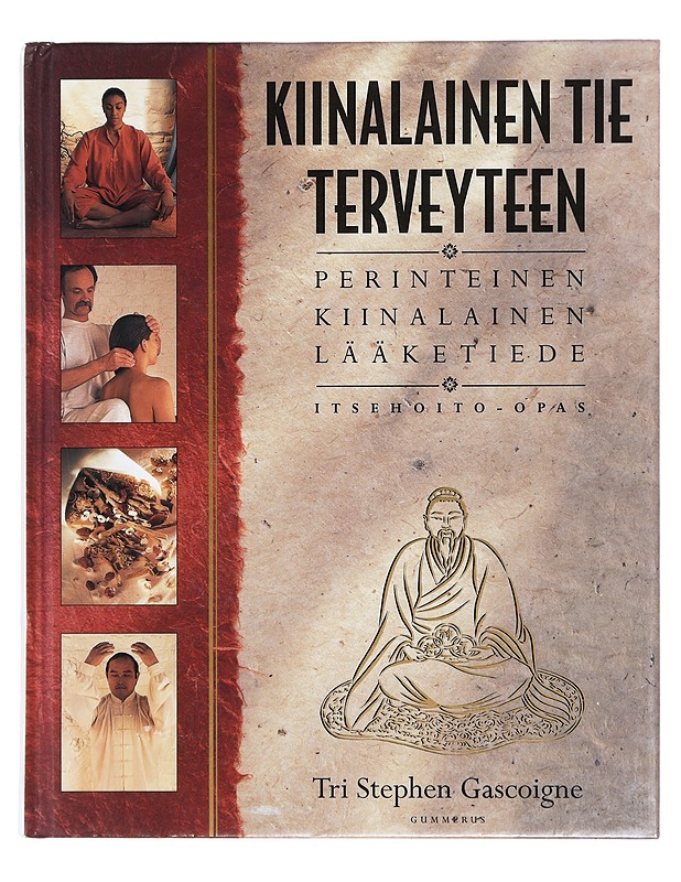 Kiinalainen tie terveyteen - Gascoigne, Stephen - Tietokirjat ja oppaat - 10105424915 - 0