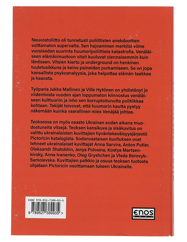 Valloittava Putin : venäläisen politiikan kootut vitsit - Mallinen, Jukka - Historiakirjat - 10105424926 - 1