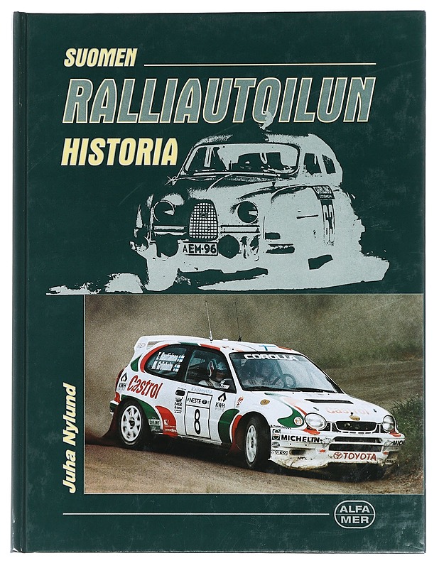 Suomen ralliautoilun historia - Nylund, Juha - Historiakirjat - 10105424953 - 0