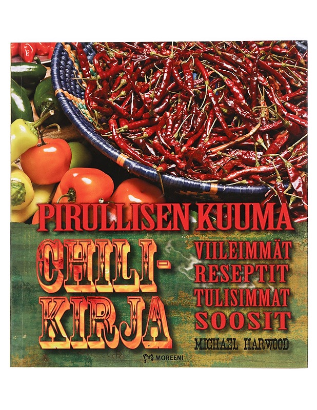 Pirullisen kuuma chilikirja - Harwood, Michael - Ruokakirjat - 10105424960 - 0