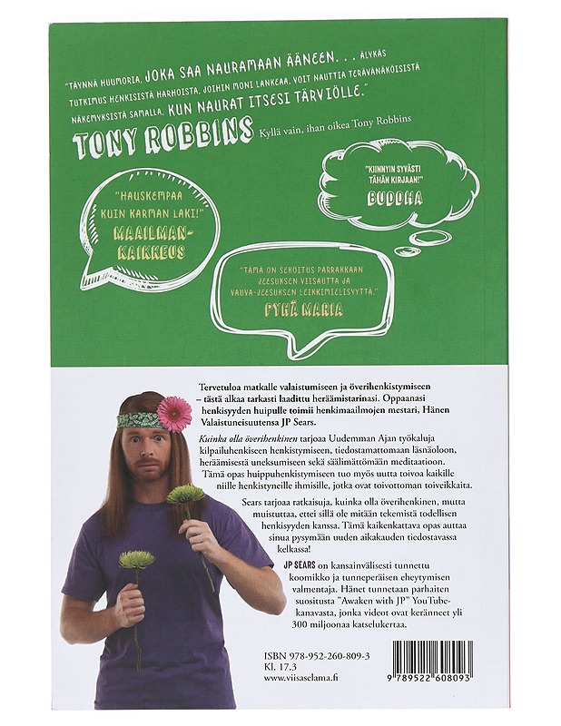 Kuinka olla överihenkinen : 12 1/2 askelta henkiseen ylemmyyteen - Sears, J. P. - Elämäkerrat ja muistelmat - 10105424977 - 1