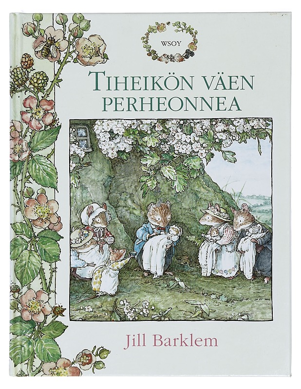 Tiheikön väen perheonnea - Jill Barklem - Lastenkirjat - 10105424982 - 0