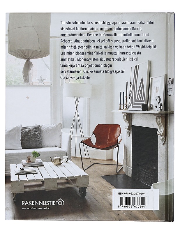 Sisustusbloggaajan kotona : ideoita sisustamiseen : käytännön neuvoja omaan blogiin - Tennant, Ellie - Harrastekirjat - 10105424996 - 1