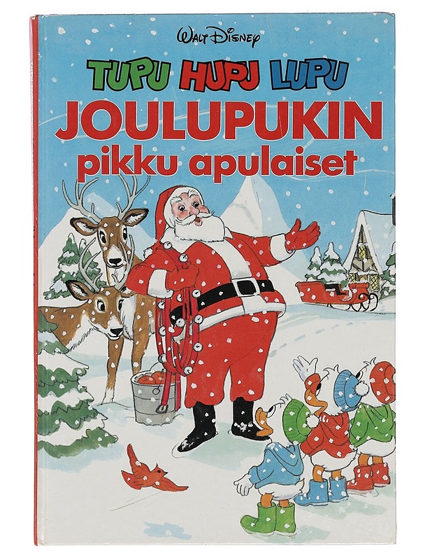 Tupu, Hupu, Lupu : joulupukin pikku apulaiset - Disney, Walt - Lastenkirjat - 10105425010 - 0