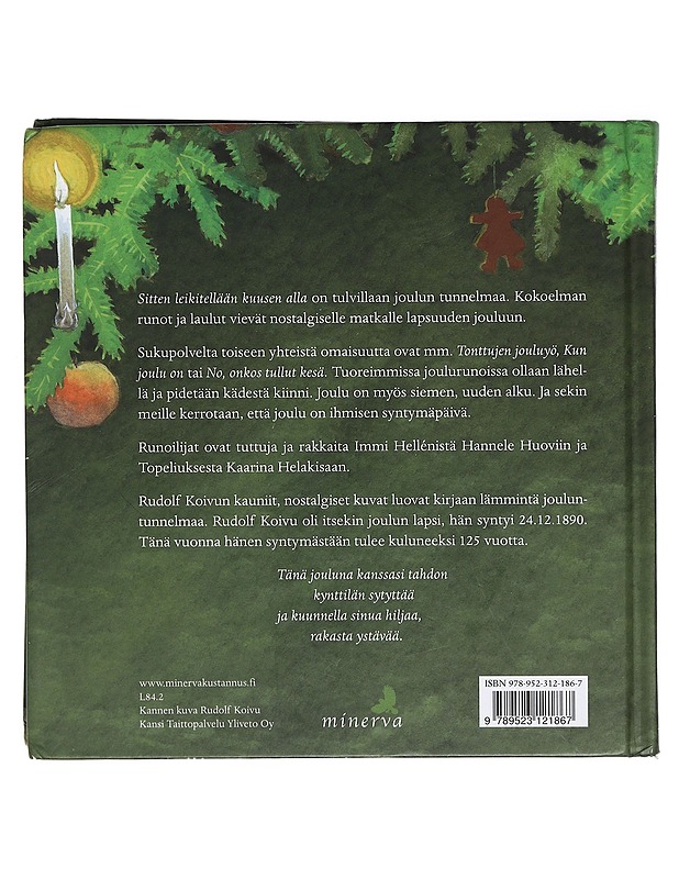 Sitten leikitellään kuusen alla : Suomen lasten joulurunot - Loivamaa, Ismo - Lastenkirjat - 10105425013 - 1