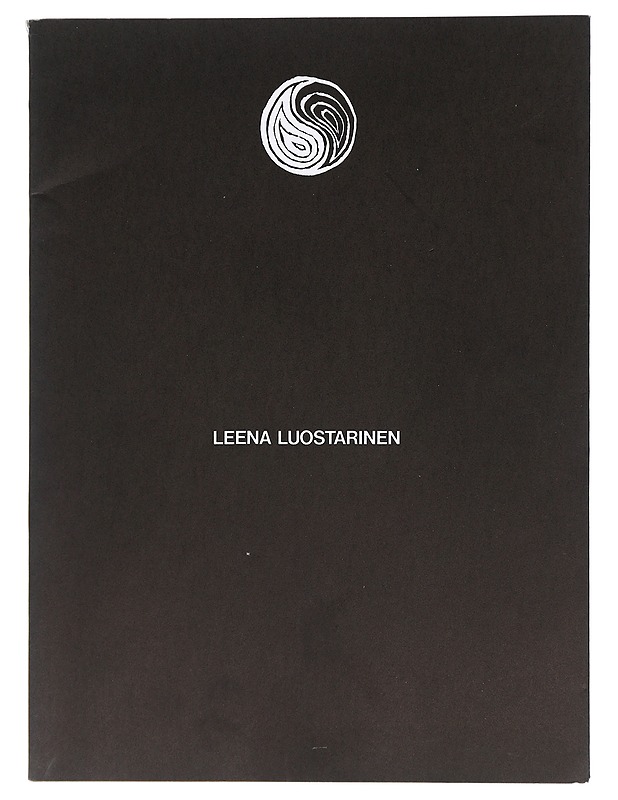 Leena Luostarinen : vuoden taiteilija - Sarje, Kimmo - Tietokirjat ja oppaat - 10105425018 - 0