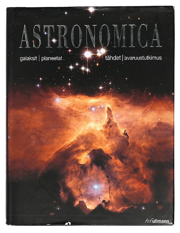 Astronomica : galaksit, planeetat, tähdet, tähtikartat, avaruustutkimus - Watson, Fred - Tietokirjat ja oppaat - 10105425017 - 0