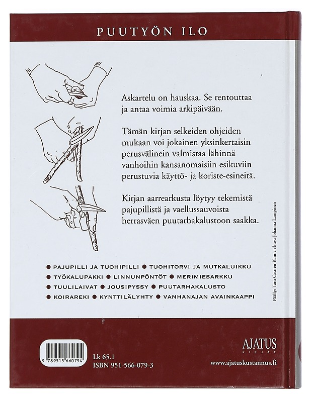 Puutyön ilo : vanhanajan avainkaapista mutkaluikkuun - Eero Laitinen - Tietokirjat ja oppaat - 10105425040 - 1